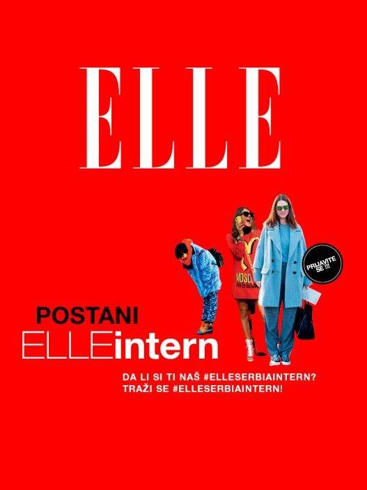 ELLE Intern 2019: Radite u ELLE SERBIA redakciji (#elleserbiaintern) | Elle